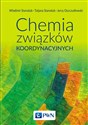 Chemia związków koordynacyjnych - Władimir Starodub, Tetiana Starodub, Jerzy Oszczudłowski