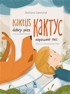 Kaktus dobry pies Wersja dwujęzyczna polsko-ukraińska