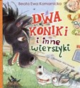Dwa koniki i inne wierszyki - Beata Ewa Komarnicka