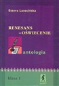 Renesans - oświecenie Antologia