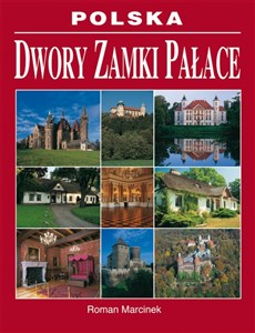 Polska Dwory zamki pałace