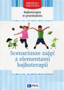 Bajkoterapia w przedszkolu Scenariusze zajęć z elementami bajkoterapii - Księgarnia Niemcy (DE)