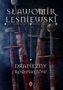 Drapieżny ród Piastów - Księgarnia Niemcy (DE)