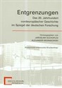 Entgrenzungen Das 20 Jahrhundert nordeuropaischer Geschichte im Spiegel der deutschen Forschung - Jarosław Suchoples, Alexander Mionskowski