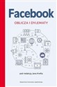 Facebook Oblicza i dylematy - Jan Kreft