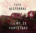 [Audiobook] Wiemy, że pamiętasz - Tove Alsterdal