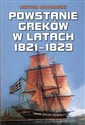 Powstanie Greków w latach 1821-1829 - Artur Bojarski