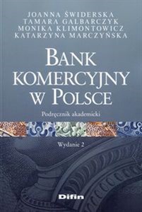 Bank komercyjny w Polsce Podręcznik akademicki