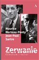Zerwanie Humanizm i terror - Maurice Merleau-Ponty, Jean-Paul Sartre