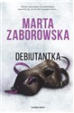 Debiutantka - Marta Zaborowska