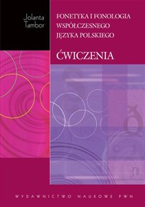 Fonetyka i fonologia współczesnego języka polskiego z płytą CD Ćwiczenia