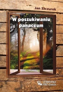 W poszukiwaniu panaceum - Księgarnia UK