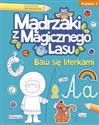 Mądrzaki z Magicznego Lasu Baw się literkami Poziom 3