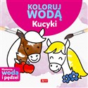 Koloruj wodą Kucyki - Justyna Tkocz