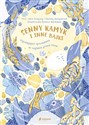 Senny kamyk i inne bajki - Alice Gregory, Christy Kirkpatrick