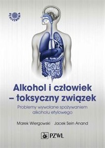 Alkohol i człowiek - toksyczny związek 