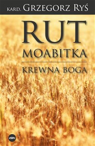 Rut Moabitka Krewna Boga