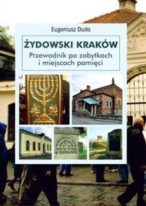 Żydowski Kraków Przewodnik po zabytkach i miejscach pamięci - Księgarnia Niemcy (DE)
