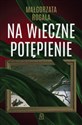 Na wieczne potępienie Wielkie Litery