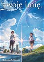 Twoje Imię. Light Novel  - Makoto Shinkai