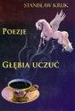 Głębie uczuć Poezje - Stanisław Kruk