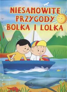 Niesamowite przygody Bolka i Lolka 