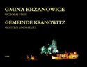 Gmina Krzanowice wczoraj i dziś Gemeinde Kranowitz. Gestern und heute
