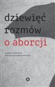 Dziewięć rozmów o aborcji - Krystyna Romanowska