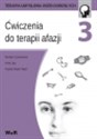 Ćwiczenia do terapii afazji część 3 - Mariola Czarnkowska, Anna Lipa, Paulina Wójcik-Topór