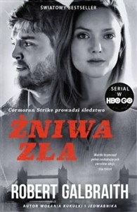 Żniwa zła. Cykl Cormoran Strike. Tom 3 (wydanie serialowe)