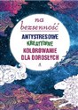 Kolorowanie na bezsenność dla dorosłych - Opracowanie Zbiorowe