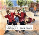 [Audiobook] Chłopcy z Placu Broni