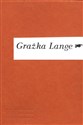 Wisława Szymborska Grażka Lange - -