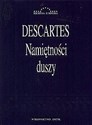 Namiętności duszy - Rene Descartes