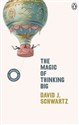 Magic of Thinking Big - David J. Schwartz