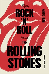 To tylko rock’n’roll Zawsze The Rolling Stones - Księgarnia UK