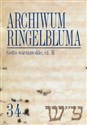 Archiwum Ringelbluma. Konspiracyjne Archiwum Getta Warszawy Tom 34 Getto warszawskie II - Tadeusz Epsztein
