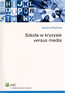 Szkoła w kryzysie versus media