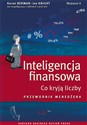 Inteligencja finansowa Co kryją liczby. Przewodnik menedżera. - Karen Berman, Joe Knight, John Case