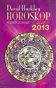 Horoskop na rok 2013 Sekrety zodiaku - David Harklay