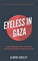 Eyeless in Gaza - Huxley Aldous