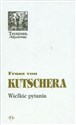 Wielkie pytania Rozważania filozoficzno - teologiczne - Franz Kutschera