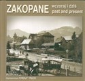 Zakopane past and present Zakopane wczoraj i dziś  wersja  polsko angielska