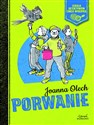 Porwanie Szkoła detektywów Emila Wykopka - Joanna Olech