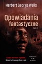 Opowiadania fantastyczne Tom 1