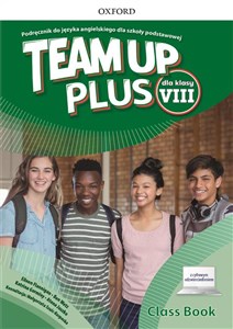 Team Up Plus 8 Podręcznik do języka angielskiego dla szkoły podstawowej - Księgarnia Niemcy (DE)
