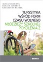 Turystyka wśród form czasu wolnego młodzieży szkolnej pokolenia Z