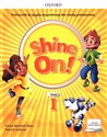 Shine On! 1 Podręcznik z cyfrowym odzwierciedleniem Szkoła podstawowa