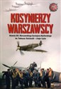 Kosynierzy warszawscy Historia 303. Warszawskiego Dywizjonu Myśliwskiego im. Tadeusza Kościuszki - z boju i życia - Kazimierz Węgrzecki