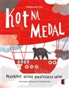 Kot na medal Prawdziwe historie bohaterskich kotów